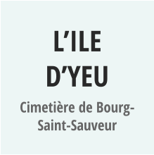 L’ILE D’YEU Cimetière de Bourg-Saint-Sauveur