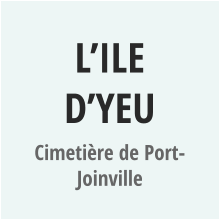 L’ILE D’YEU Cimetière de Port-Joinville