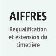 AIFFRES Requalification et extension du cimetière