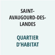 SAINT-AVAUGOURD-DES-LANDES  QUARTIER D’HABITAT