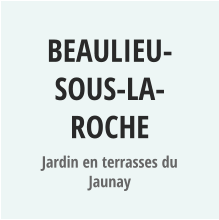 BEAULIEU-SOUS-LA-ROCHE Jardin en terrasses du Jaunay