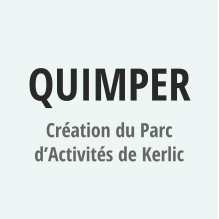 QUIMPER Création du Parc d’Activités de Kerlic