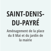 SAINT-DENIS-DU-PAYRé Aménagement de la place du 8 Mai et du jardin de la mairie