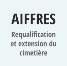 AIFFRES Requalification et extension du cimetière