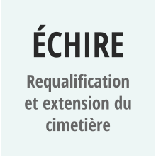 éCHIRE Requalification et extension du cimetière