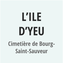 L’ILE D’YEU Cimetière de Bourg-Saint-Sauveur