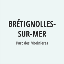 BRéTIGNOLLES-SUR-MER Parc des Morinières