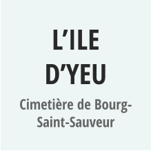 L’ILE D’YEU Cimetière de Bourg-Saint-Sauveur