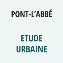 PONT-L’ABBé  ETUDE URBAINE
