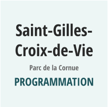 Saint-Gilles-Croix-de-Vie Parc de la Cornue PROGRAMMATION