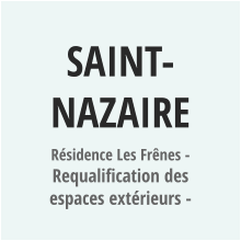 SAINT-NAZAIRE Résidence Les Frênes - Requalification des espaces extérieurs -