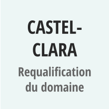 CASTEL-CLARA Requalification du domaine